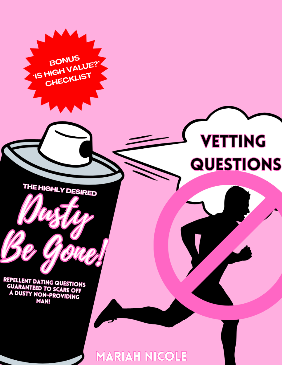 "DUSTY BE GONE!" VETTING QUESTIONS